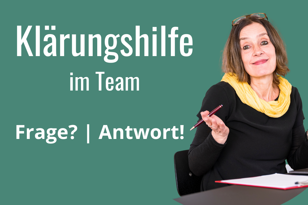 Fragen zu Klärungshilfe im Team. Kerstin Pletzer gibt Antworten