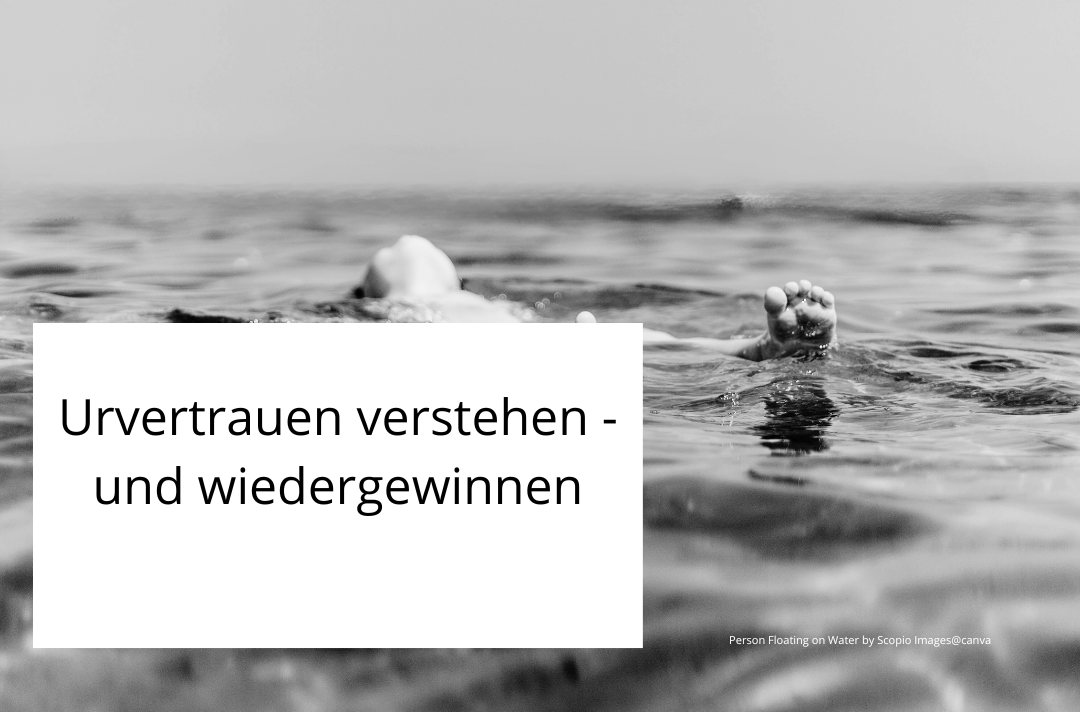 Urvertrauen, verstehen