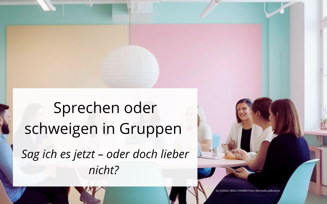 Sprechen oder schweigen in Gruppen